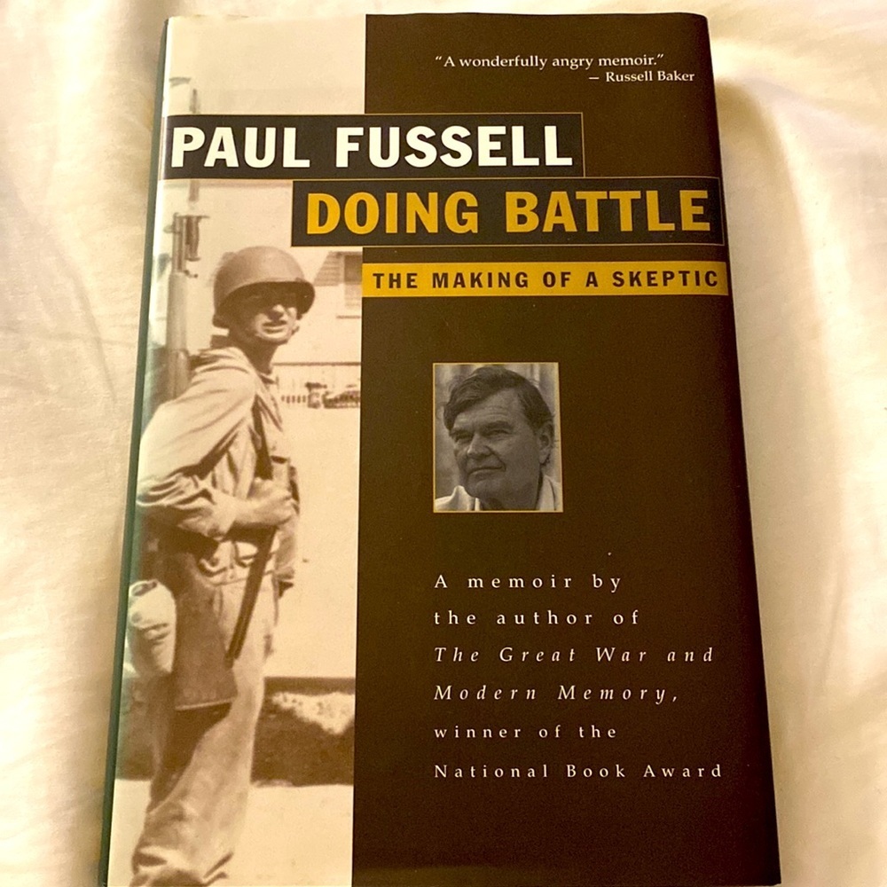 DOING BATTLE THE MAKING OF A SKEPTIC PAUL FUSSELL HB EUC